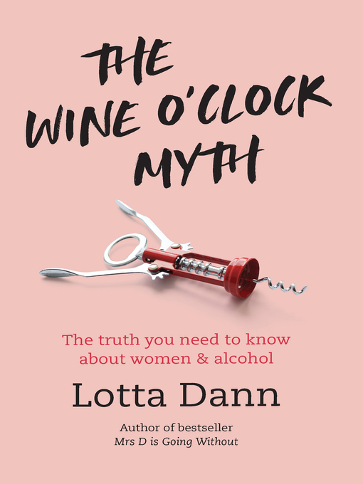 Title details for The Wine O'Clock Myth by Lotta Dann - Wait list